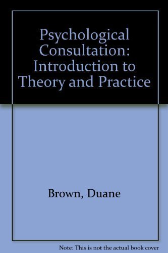 Psychological Consultation: Introduction to The... 0205128114 Book Cover