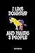 I like Donkeys And Maybe 3 People - Notizbuch: Lustiges Esel Notizbuch. Esel Zubehör & Esel Geschenk Idee.