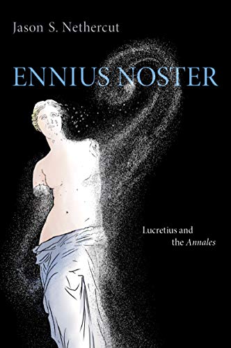 Ennius Noster: Lucretius and the Annales (English Edition) PDF Ebook En Ligne