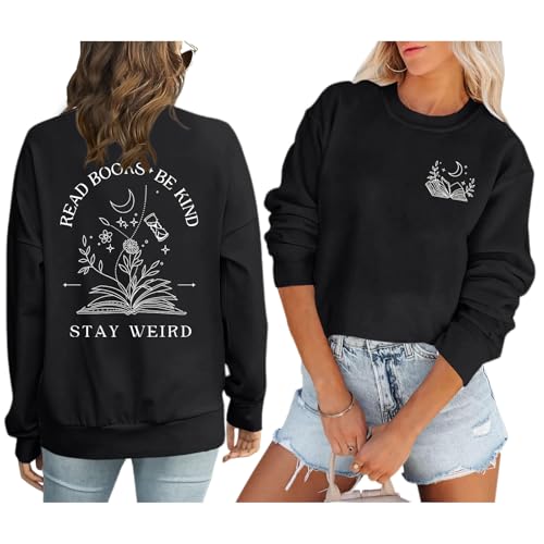 Zoemghc Book Sweatshirts for Women Read Books Be Kind Stay Weird Graphic Sweatshirt Bookish Bookworm Gifts Reading Hoodie(Black L)