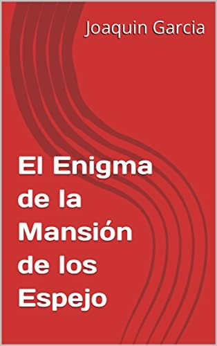 El Enigma de la Mansión de los Espejo