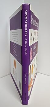 Hardcover Aromatherapy: A basic guide Book
