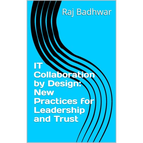 IT Collaboration by Design: New Practices for Leadership and Trust Audiolibro Por Raj Badhwar arte de portada
