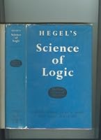 Hegel's Science of Logic Volume 2 B0014S2370 Book Cover