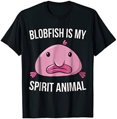 Funny Blobfish Animal ShirtBlobfish Is My Spirit Animal T-Shirt Gift