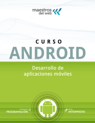 Curso de Android (Spanish Edition) (Guías Maestros del Web)