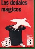  LOS DEDALES MÁGICOS. 2ª ed.