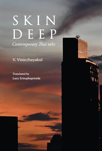 SKin deep: Contemporary Thai tales (English Edition)