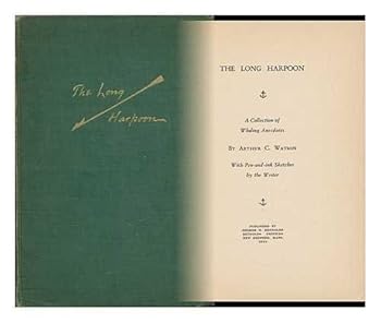 Hardcover The long harpoon;: A collection of whaling anecdotes, Book