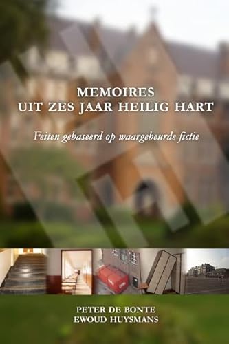 Memoires uit zes jaar Heilig Hart