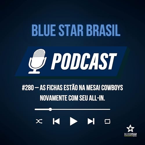 🎙️Podcast #280 - As fichas est&atilde;o na mesa! Cowboys novamente com seu All-in.