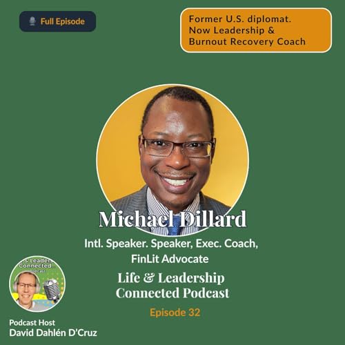 Become the CEO of Your Life: Michael Dillard on Vision, Leadership & Lasting Impact