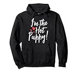 sono the hot pappy funny dad best dad matching family felpa con cappuccio