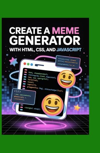  Create a Meme Generator with HTML, CSS, and JavaScript: Learn DOM Logic and Make Fun Shareable Apps