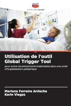 Paperback Utilisation de l'outil Global Trigger Tool [French] Book