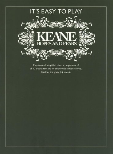 It'S Easy To Play Keane Hopes And Fears