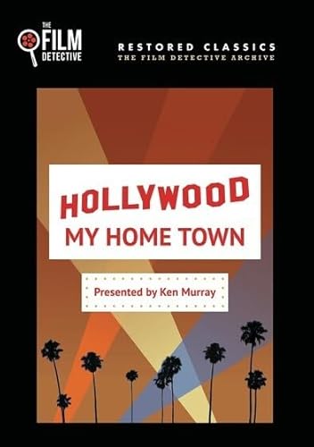 Hollywood My Home Town [Edizione: Stati Uniti]