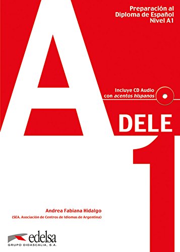 Preparación al DELE A1 - libro del alumno + CD audio (Preparación Al Dele - Jóvenes Y Adultos - P Preparación al DELE A1 - libro del alumno + CD audio (Preparación Al Dele - Jóvenes Y Adultos - P