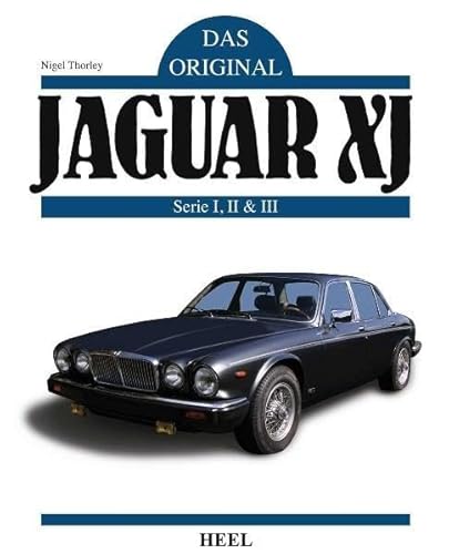 Das Original: Jaguar XJ: Serie I, II & III