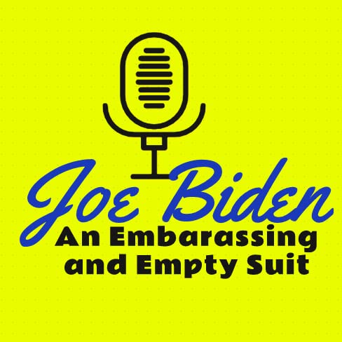 Joe Biden: An Empty Embarassing Suit!