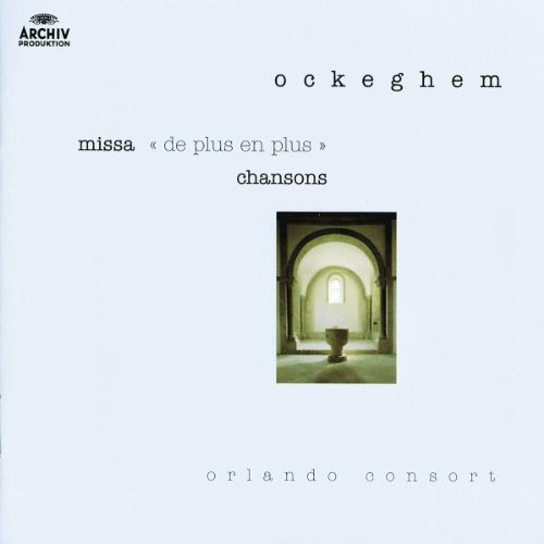 Missa De Plus En Plus / Chanson [Audio CD] Ockeghem; Harre-Jones and Orlando Consort