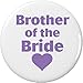 Brother of the Bride Purple Heart 1.25â€ Pinback Button Pin Wedding Bridal Party