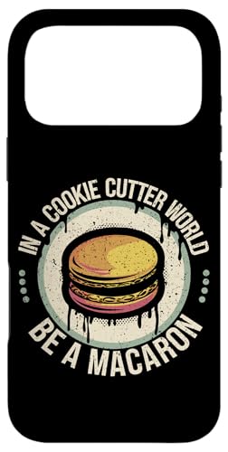 uIn A Cookie Cutter World Be A Macaronv킢XC[cfUC X}zP[X iPhone 17 Pro Max p
