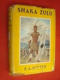 Shaka Zulu;: The rise of the Zulu Empire