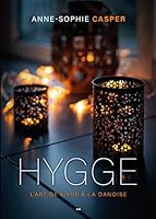 Hygge: L'art de vivre à la danoise 2898087971 Book Cover