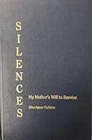 Silences: My Mother's Will to Survive B0006F5BQM Book Cover