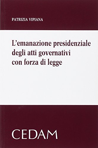 Emanazione presidenziale degli atti governativi