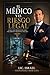 EL M&Atilde;DICO Y EL RIESGO LEGAL ( Abogado Israel Fern&Atilde;&iexcl;ndez Morales) (Spanish Edition)