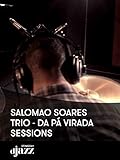  Salomao Soares Trio - Da Pá Virada Sessions