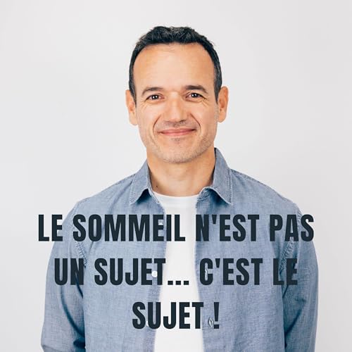 Le Fil Mental - Fabien Olicard- Le Sommeil est devenu LE Sujet (et personne n&rsquo;en Parle)