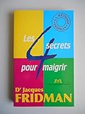  Les 4 secrets pour maigrir