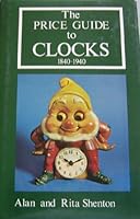 Price Guide to Clocks 1840-1940 0902028715 Book Cover