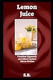 Lemon Juice (Femdom Hypnosis and Mind Control Micro-Fiction)
