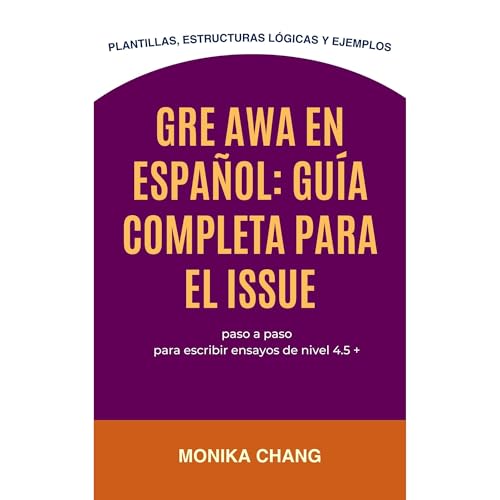 GRE AWA en Español: Guía Completa para el Issue Audiolibro Por Monika Chang arte de portada