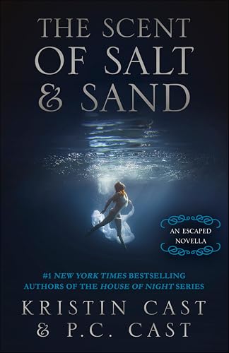 The Scent of Salt & Sand: An Escaped Novella