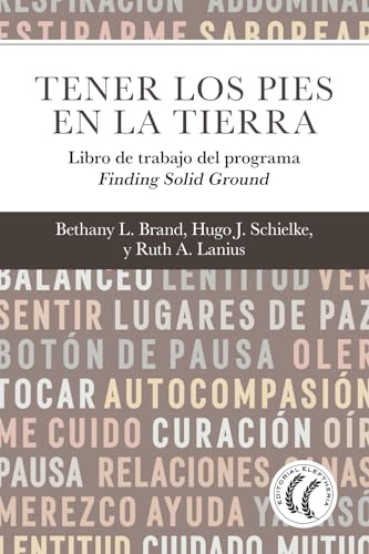 Tener los pies en la tierra.: Libro de trabajo del programa Finding Solid Ground (Spanish Edition)