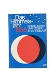 Das Himmelsjahr 1985. Sonne, Mond und Sterne im Jahreslauf - Hans-Ulrich [Hrsg.] Keller