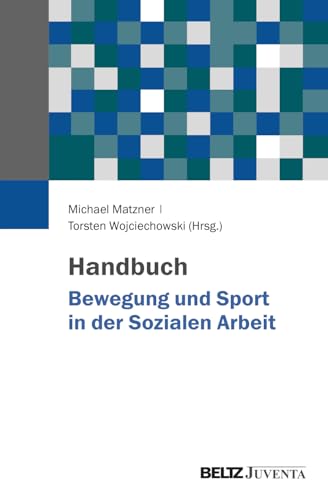 Handbuch Bewegung und Sport in der Sozialen Arbeit