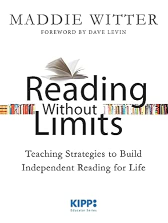 Reading Without Limits: Teaching Strategies to Build Independent Reading for Life-Wow! eBook