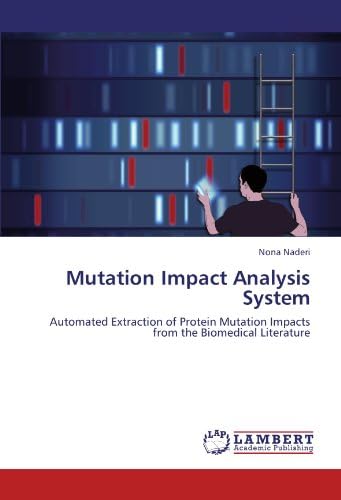 Mutation Impact Analysis System: Automated Extraction of Protein Mutation Impacts from the Biomedical Literature