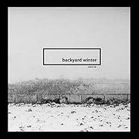 Backyard Winter 1507547536 Book Cover