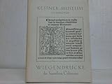  Die Wiegendrucke des Kestner-Museums