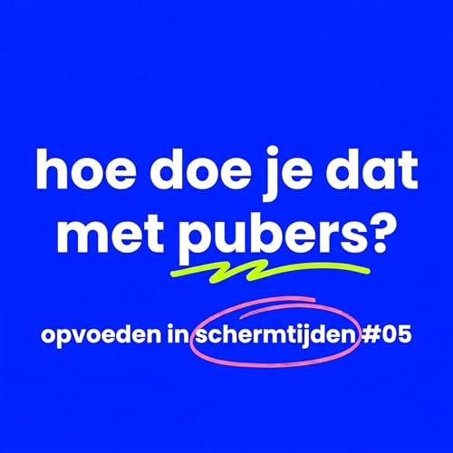 Hoe doe je dat met pubers?