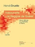 Druelle: valsounette et le reggae de gueret (cycle 1) 2 pieces pour batterie et piano