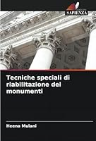Tecniche speciali di riabilitazione dei monumenti (Italian Edition) 6208780853 Book Cover