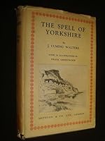 The spell of Yorkshire, B000871N9W Book Cover